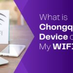 What is Chongqing Device on My WIFI