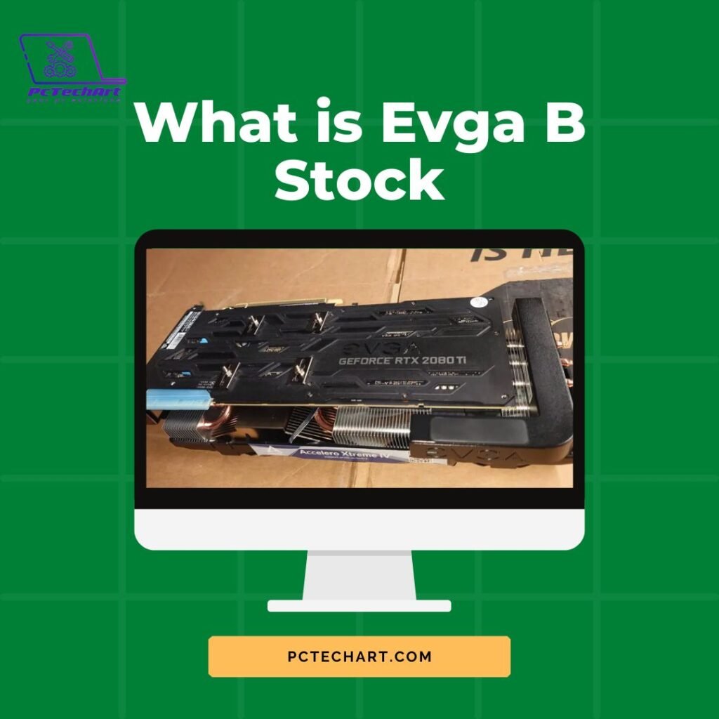 What is Evga B Stock
